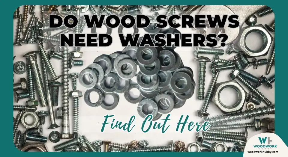 wood screw need washers