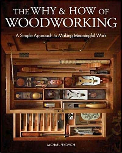The why and how of woodworking