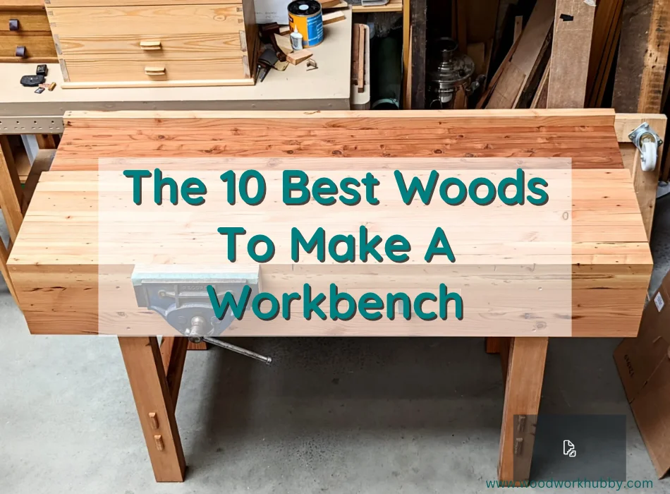 best woods to make a workbench