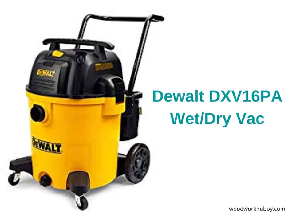 Which Shop Vac has the Most Suction? Tried and Tested 22 Dewalt DXV16PA Shop Vac