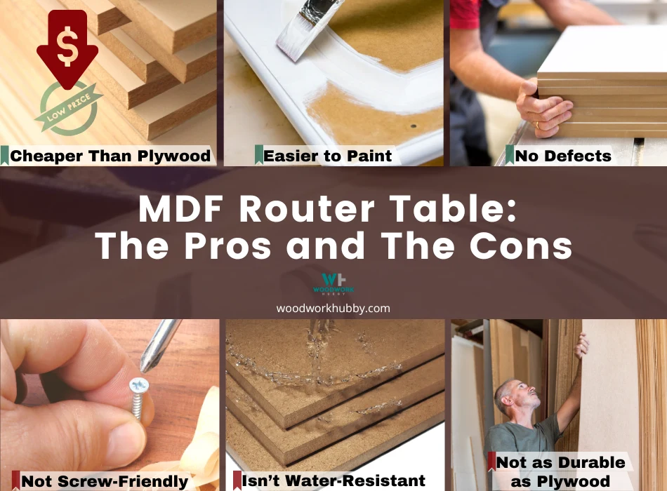 MDF router table pros and cons