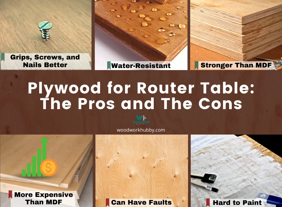 Plywood for Router Table Pros and Cons