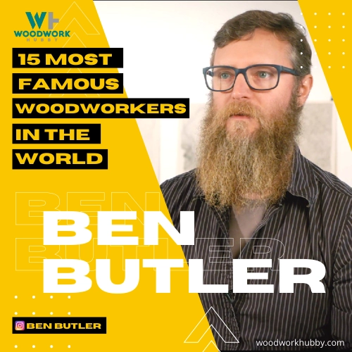 ben butler woodworking artist