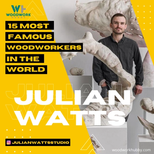15 Most Famous Woodworkers In The World 9 julian watts woodworker