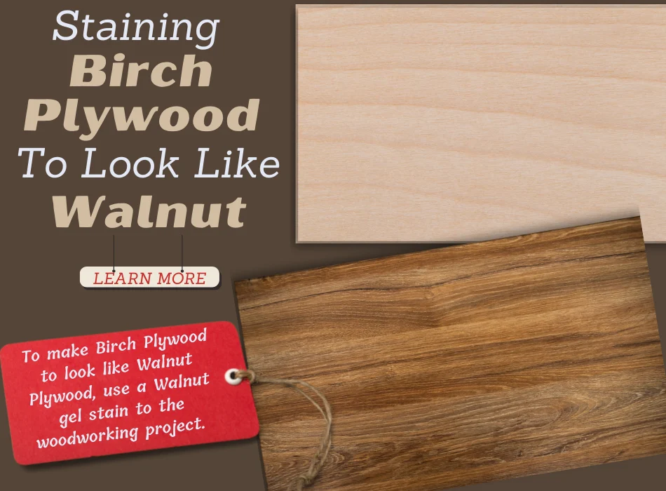 Staining Birch Plywood To Look Like Walnut