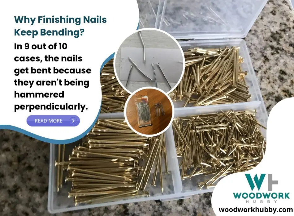 Why finishing nails keep bending