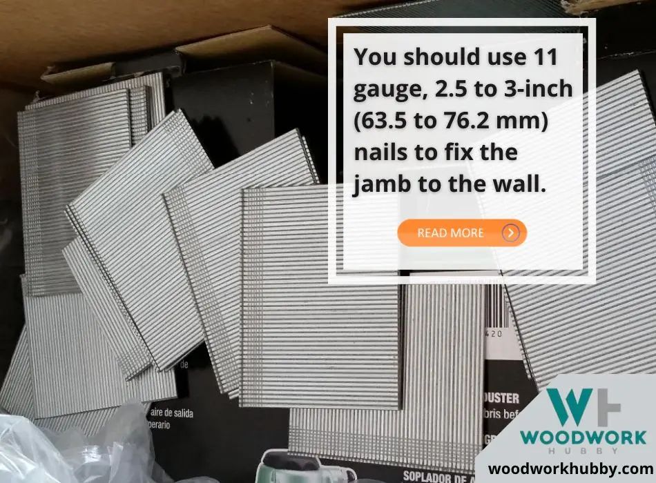 What Size of Finishing Nails for Door Jamb (Ultimate Guide) 3 16 gauge finishing nails for door jamb