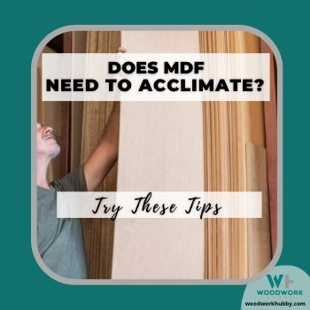 Does MDF need to acclimate