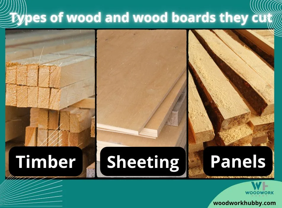 types of wood they cut