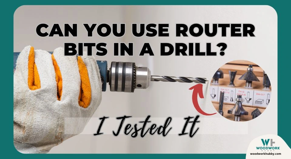 use router bits in a drill