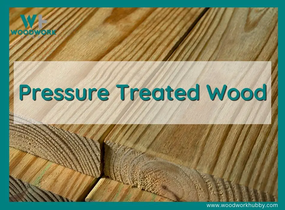 pressure treated wood