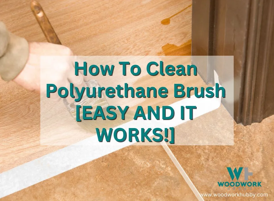 cleaning Polyurethane Brushes