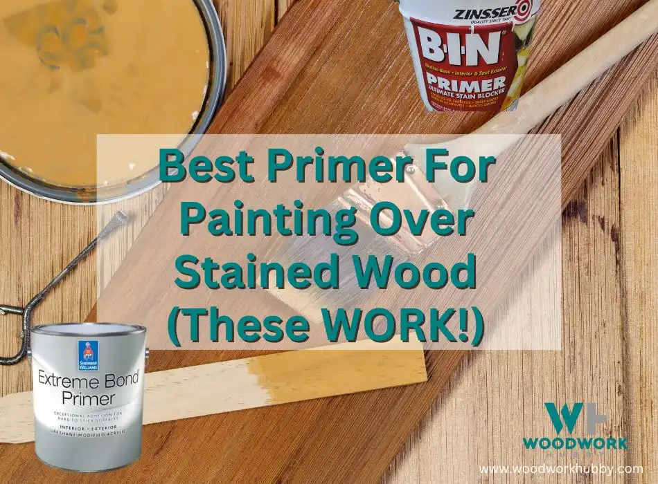 Best Primer For Painting Over Stained Wood
