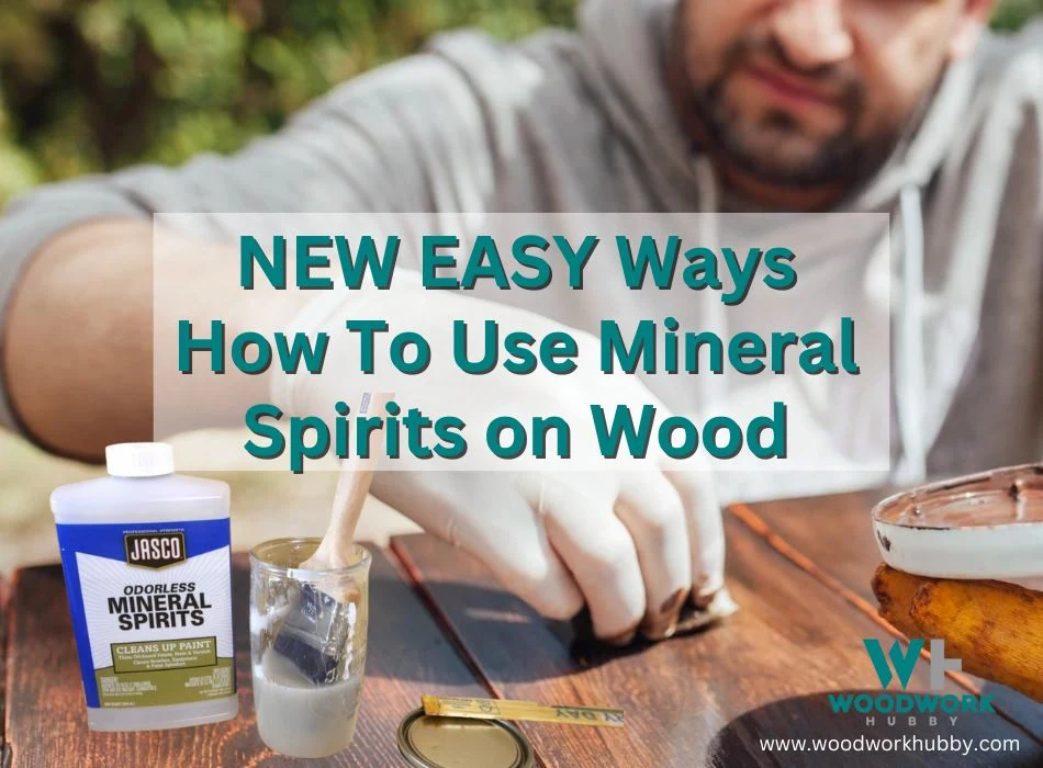 NEW EASY Ways How To Use Mineral Spirits on Wood