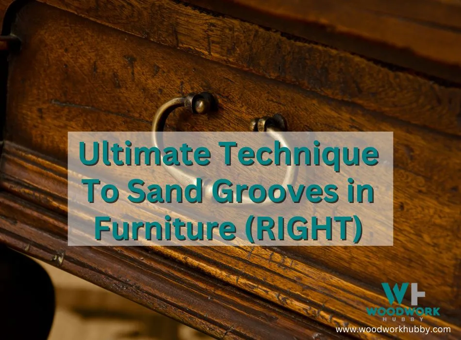 Ultimate Technique To Sand Grooves in Furniture (RIGHT)