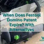 When Does Festool Domino Patent Expire? With Alternatives