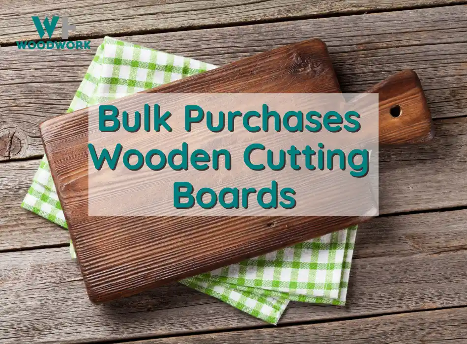 Maximizing Savings with Bulk Purchase of Wooden Cutting Boards for Your Restaurant